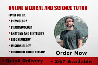 tutor you all medical and biological subjects