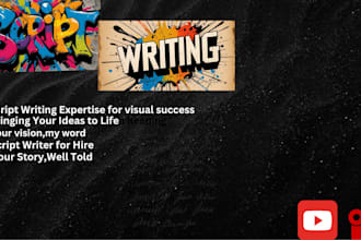 professional script writing for commercial,videos and youtube