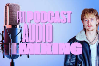 edit, mix, master, repair, your podcast audio