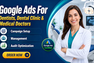run google ads for dentists, dental clinics and medical doctors PPC campaign