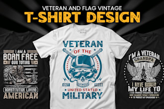 do patriotic, veteran graphic tshirt and merch design