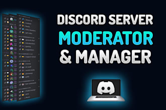be your discord server moderator or manager