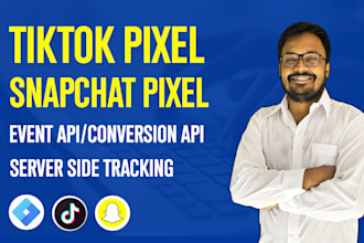 setup or fix tiktok pixel,  event API, snapchat pixel, conversion API via GTM