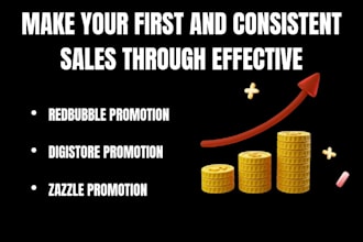 redbubble, zazzle, teespring, digistore promotion for sales
