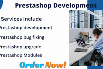 develop a responsive prestashop store, fix prestashop bugs, upgrade, add modules