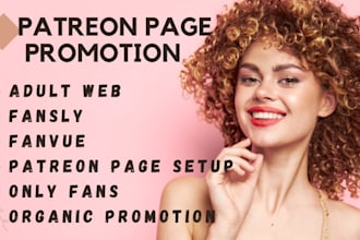 promote your patreon page adult web fansly fanvue chaturbate organically