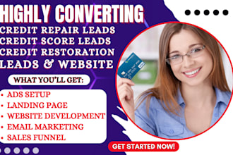 generate hot credit restoration leads credit score leads debt relief leads