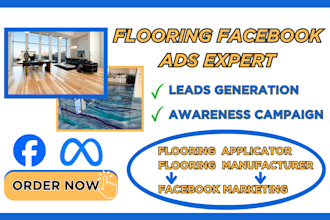 be your flooring facebook ads expert to generate flooring leads epoxy leads