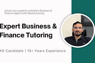be your business and finance tutor for academic excellence