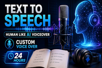 deliver text to speech human like ai voiceover and custom voice over in 24 hours