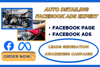 be your auto detailing facebook ads expert to generate car detailing leads