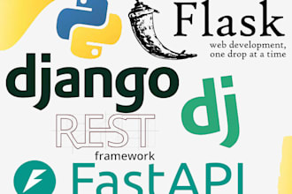 design a scalable restful API for your app in django, flask, or fastapi