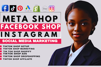 setup facebook shop ,instagram shop tiktok shop US UK online shop ads campaign