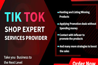 be your tiktok shop virtual assistant , manage tiktok shop , tiktok shop va