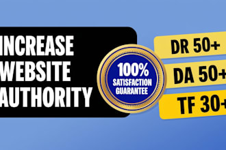 increase ahrefs domain rating DR, mejestic trust flow tf and moz da