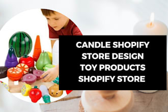 design responsible candle shopify store, toy shopify store