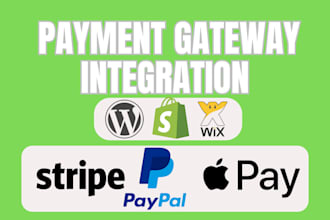 payment gateway integration apple pay, paypal, stripe in shopify, wordpress, wix