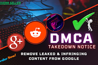 send dmca takedown notice to remove negative links from google and reddit