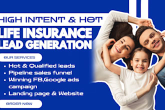 run facebook ads and generate quality life insurance leads, life insurance leads