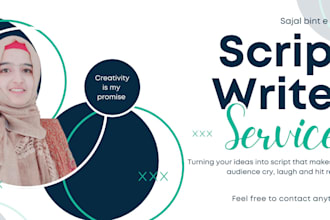 be a creative and amazing script writer for you
