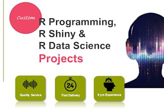do r programming, r shiny and r data science projects using rstudio