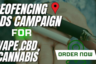 run profitable geofence ads campaign for vape business boost web trafflc sales