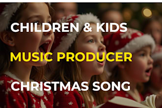 write lyrics and produce children school song, school anthem, nursery rhymes