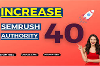 increase your semrush domain authority score to  high ranking 40 plus