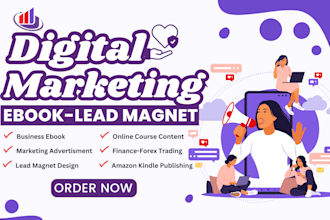 write digital marketing ebook, lead magnet, finance ebook writer, social media