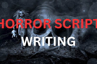 write horror script, true crime script, video script, crime script, ghost script