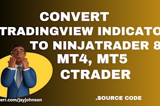 convert tradingview indicator pine script to ninjatrader 8, mt4, mt5