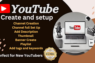do create and set up your youtube channel professionally