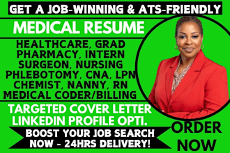 write 24hrs resume for doctor, medical, healthcare, nursing, grad, nursing, rn