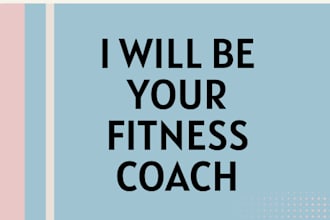do anything for you as a fitness coach