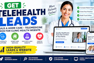 get telehealth leads build home care telemedicine doctor clinic health website