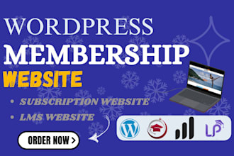 build wordpress membership website subscription website learndash lms website