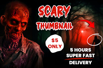 design scary horror youtube thumbnail in 5 hour