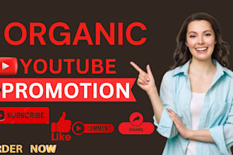 do organic youtube promotion of your video to gain more views and subs