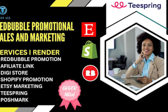 promote redbubble, shopify, etsy, teespring, amazon