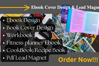 design pdf lead magnet, ebook design, ebook cover design, recipe book, workbooks