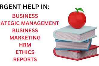 do strategic management, marketing, business, leadership, ethics, hrm reports