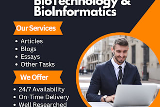 write biotechnology and bioinformatics articles, blogs and other tasks