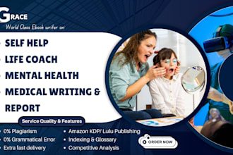 write self help, holistic wellness, life coach, medical writing and reports