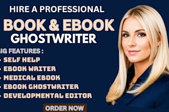 be your non fiction  ebook ghostwriter medical self help ghost book writer