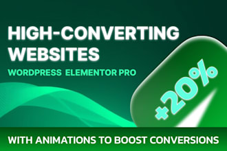 build high converting wordpress elementor pro site with animations