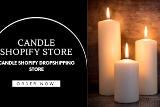 build candle shopify store candle shopify dropshipping store