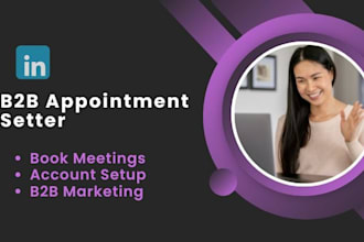 be your linkedin marketing manager, b2b b2c appointment setter