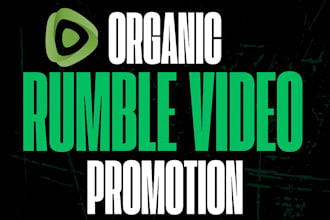 rumble video promotion channel and rumble marketing organically