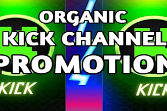organically promote and bring the live viewers, followers to your kick channel
