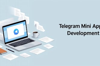 develop a telegram bot or miniapp tailored to your needs